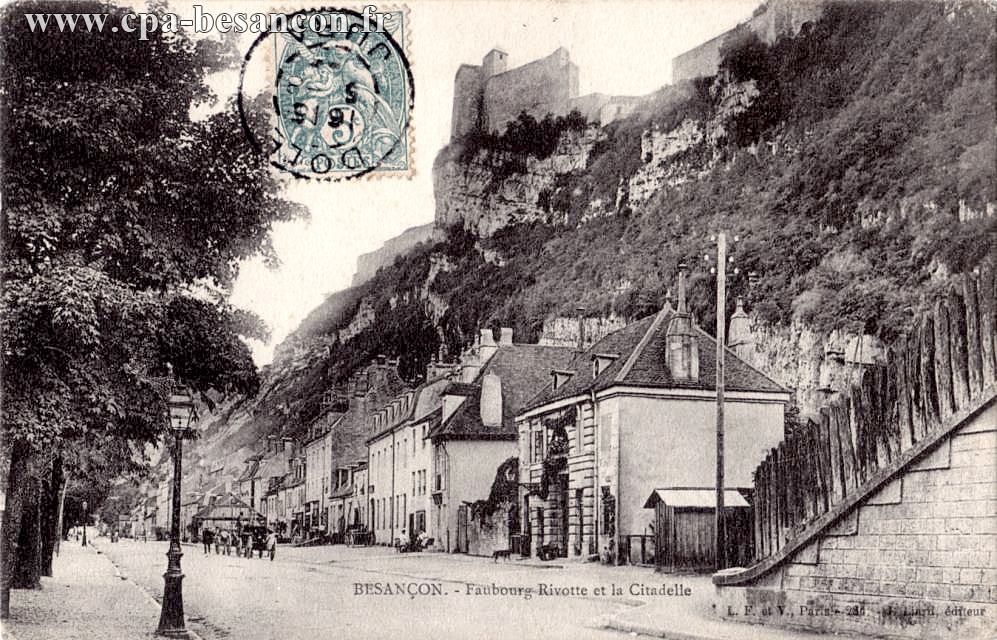 BESANÇON. - Faubourg Rivotte et la Citadelle